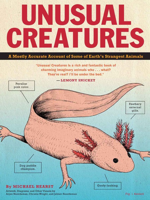 Unusual Creatures: A Mostly Accurate Account of Some of Earth's Strangest Animals 책표지